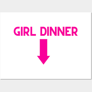 Girl Dinner Posters and Art